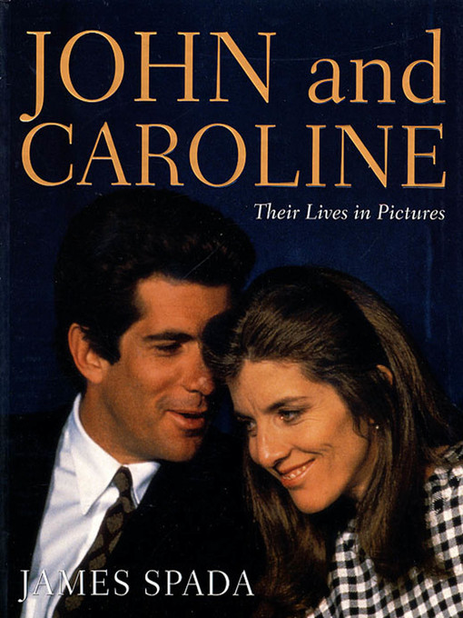 Title details for John and Caroline by James Spada - Wait list